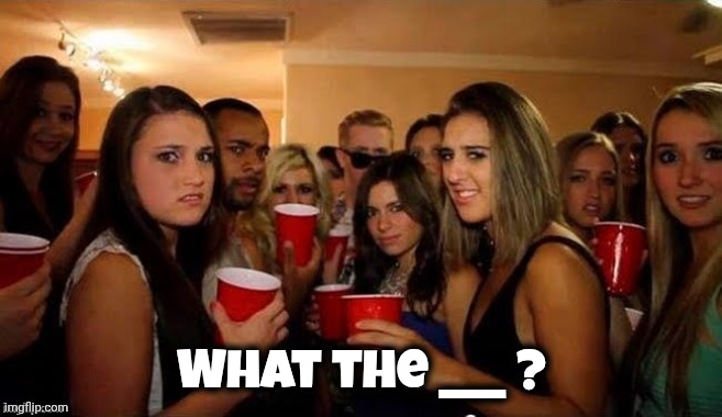 That's disgusting | What the ____ ? | image tagged in that's disgusting | made w/ Imgflip meme maker