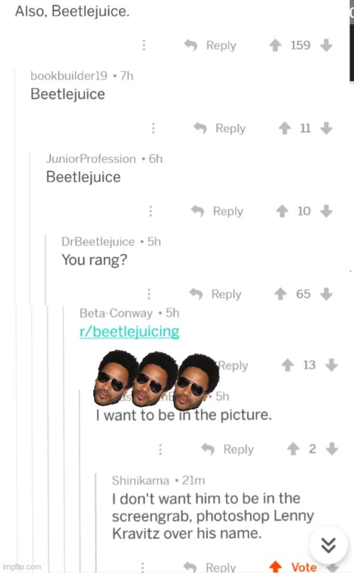 Hehe, memes | image tagged in memes,beetlejuice,funny | made w/ Imgflip meme maker