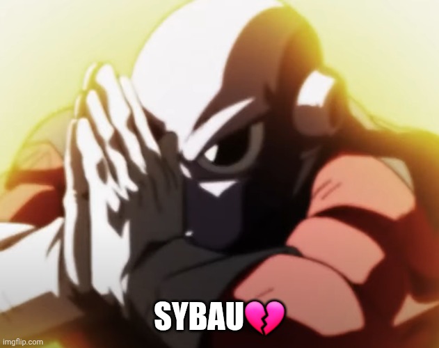 SYBAU💔 | image tagged in dragon ball super | made w/ Imgflip meme maker