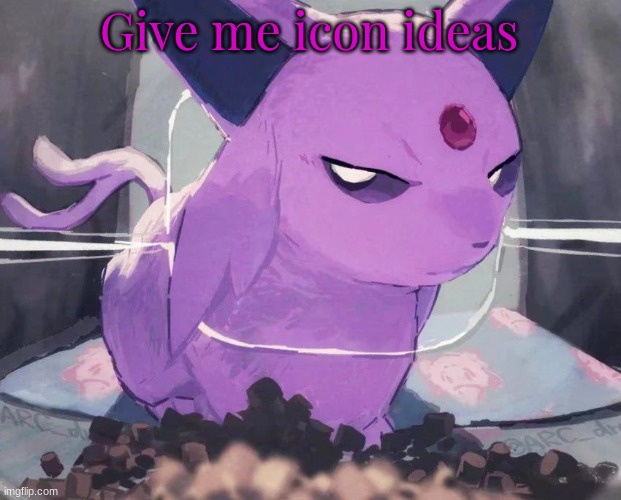 . | Give me icon ideas | image tagged in espeon | made w/ Imgflip meme maker