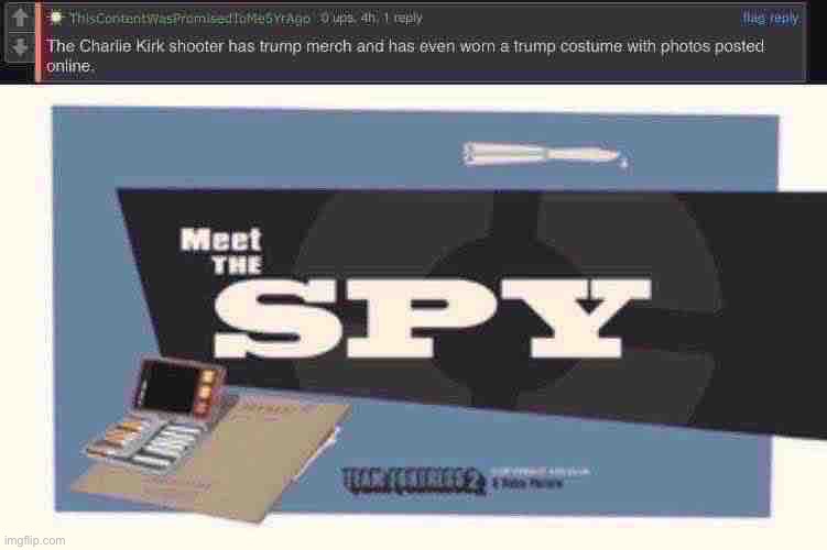please don’t kill me for this | image tagged in meet the spy | made w/ Imgflip meme maker