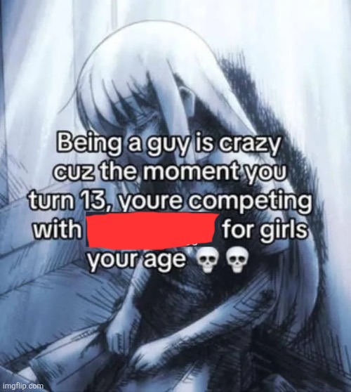 High Quality being a guy is crazy Blank Meme Template