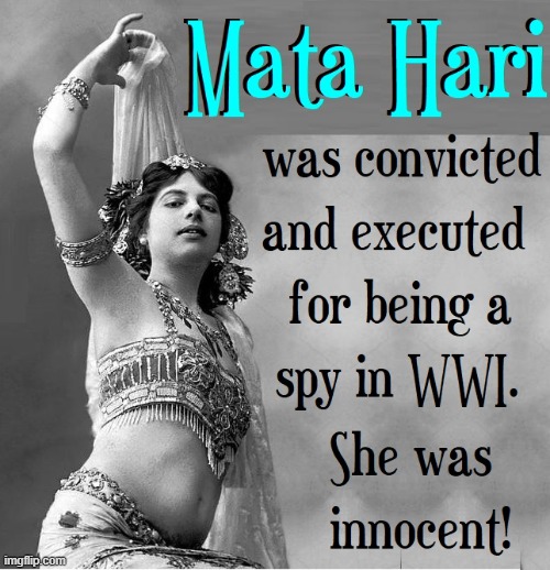 "A thing of beauty is a joy forever." —John Keats, Endymion [1818] | image tagged in vince vance,mata hari,memes,world war 1,exotic,dancer | made w/ Imgflip meme maker