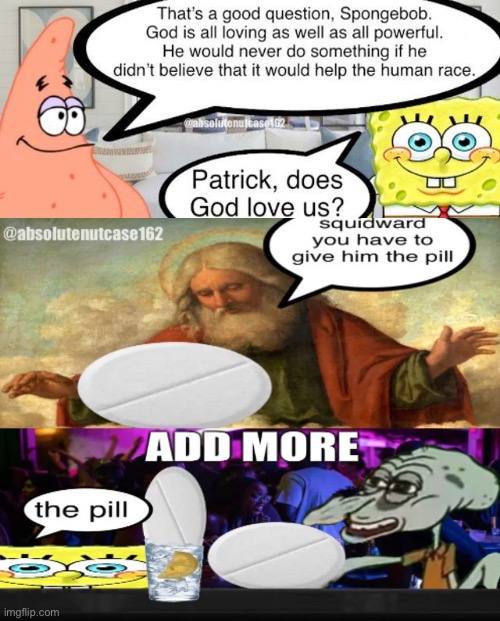 Patrick does God love us | image tagged in patrick do god love us | made w/ Imgflip meme maker