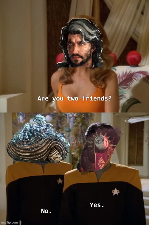 That about sums up the relationship between these two goobers. | image tagged in are you two friends,clair obscur,expedition 33,esquie,francois,verso | made w/ Imgflip meme maker