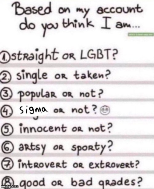 based on my account | image tagged in based on my account | made w/ Imgflip meme maker