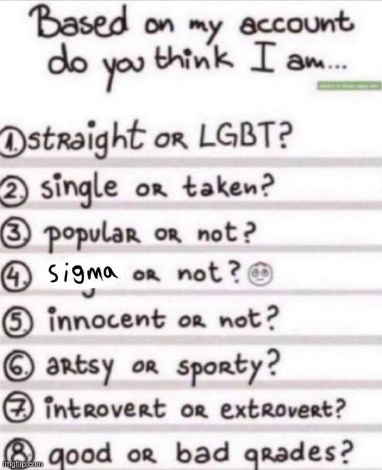 based on my account | image tagged in based on my account | made w/ Imgflip meme maker