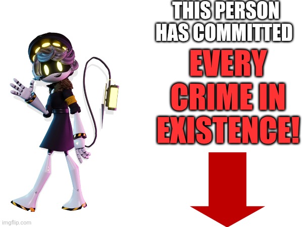 I can't think of a title | THIS PERSON HAS COMMITTED; EVERY CRIME IN EXISTENCE! | image tagged in funni,i am the greatest villain of all time,gambling | made w/ Imgflip meme maker