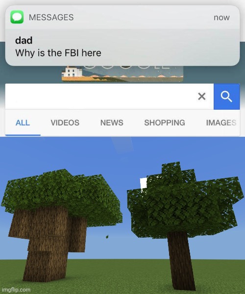 Good luck sleeping tonight | image tagged in dad text why is the fbi here,trees | made w/ Imgflip meme maker