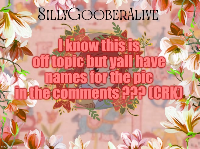 Um... I need help :P | I know this is off topic but yall have names for the pic in the comments ??? (CRK) | image tagged in sgaa raggedy ann | made w/ Imgflip meme maker