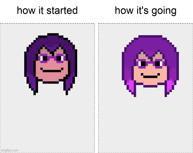Yes I’m finally showing Magenta some love- | image tagged in how it started vs how it's going | made w/ Imgflip meme maker