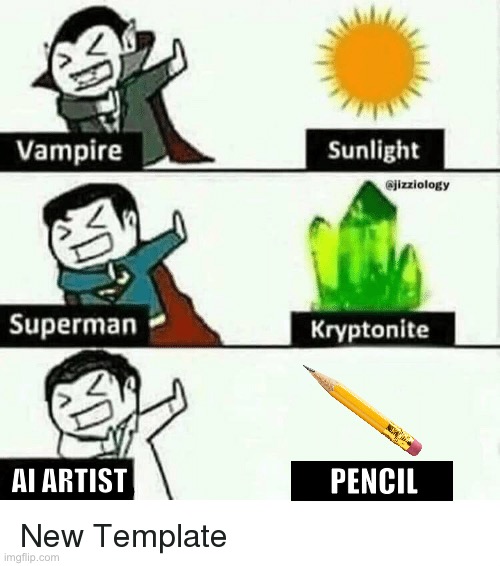Pencil Allergies | PENCIL; AI ARTIST | image tagged in vampire superman meme,funny,memes,ai art,ai,truth | made w/ Imgflip meme maker