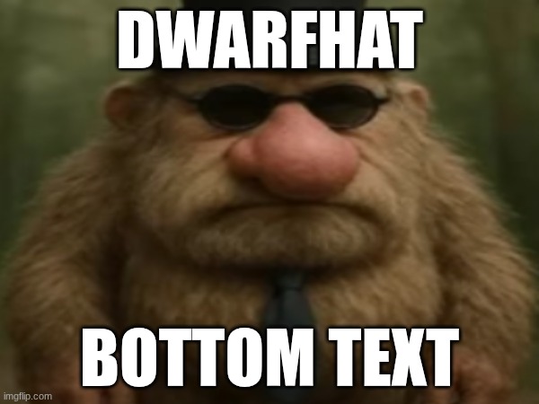 whyyyyyyyyy........... | DWARFHAT; BOTTOM TEXT | image tagged in italian,brainrot | made w/ Imgflip meme maker