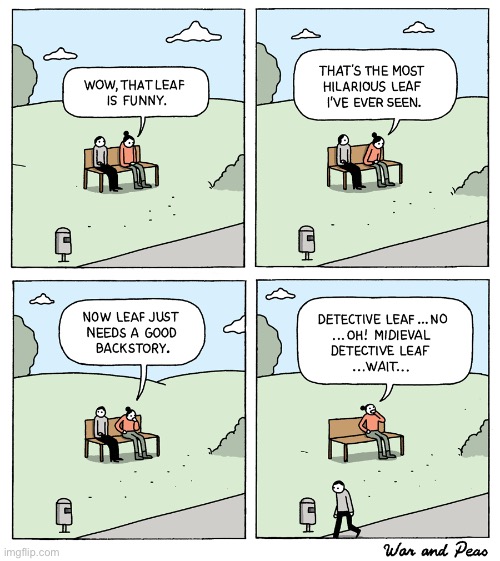 War and Peas | image tagged in comics,war and peas,park bench,leaf | made w/ Imgflip meme maker