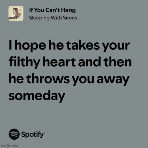 sws lyrics are either this or talking ab daddy issues | made w/ Imgflip meme maker