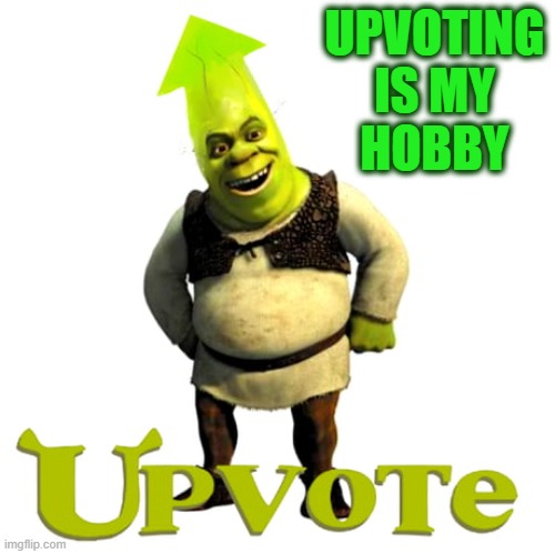 UPVOTING IS MY
HOBBY | made w/ Imgflip meme maker