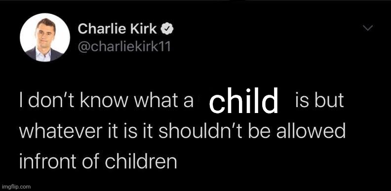 child | made w/ Imgflip meme maker
