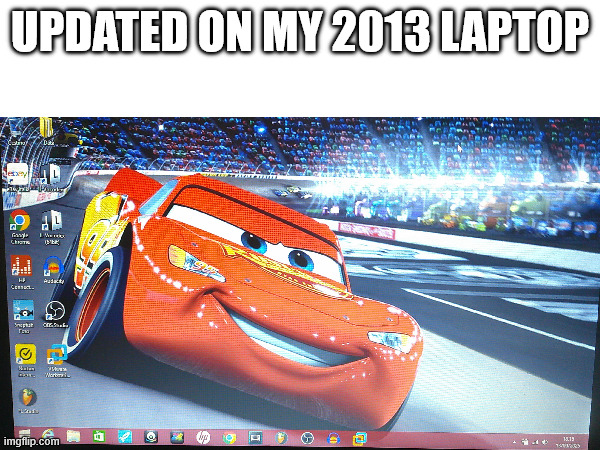 Update | UPDATED ON MY 2013 LAPTOP | image tagged in funny | made w/ Imgflip meme maker