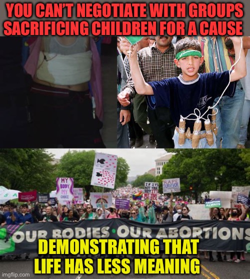 Life is a precious gift, it shouldn’t be wasted. | YOU CAN’T NEGOTIATE WITH GROUPS SACRIFICING CHILDREN FOR A CAUSE; DEMONSTRATING THAT LIFE HAS LESS MEANING | image tagged in gifs,parenthood,life,precious,gift | made w/ Imgflip meme maker