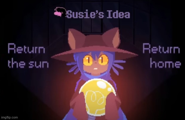 "i... i am NOT doing that player" | image tagged in memes,oneshot,niko,deltarune | made w/ Imgflip meme maker