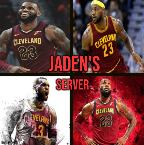 JADEN'S; SERVER | made w/ Imgflip meme maker