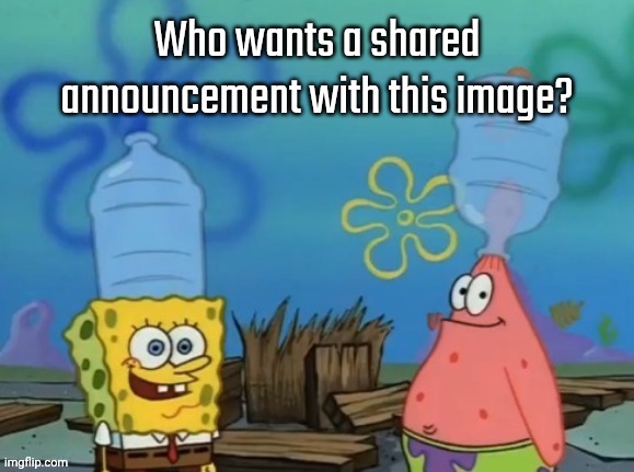 Dibs on SpongeBob | Who wants a shared announcement with this image? | made w/ Imgflip meme maker