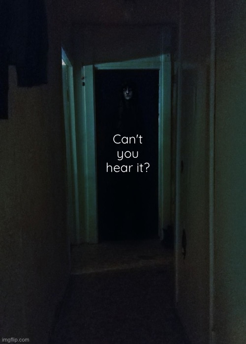 It's calling. | Can't you hear it? | made w/ Imgflip meme maker