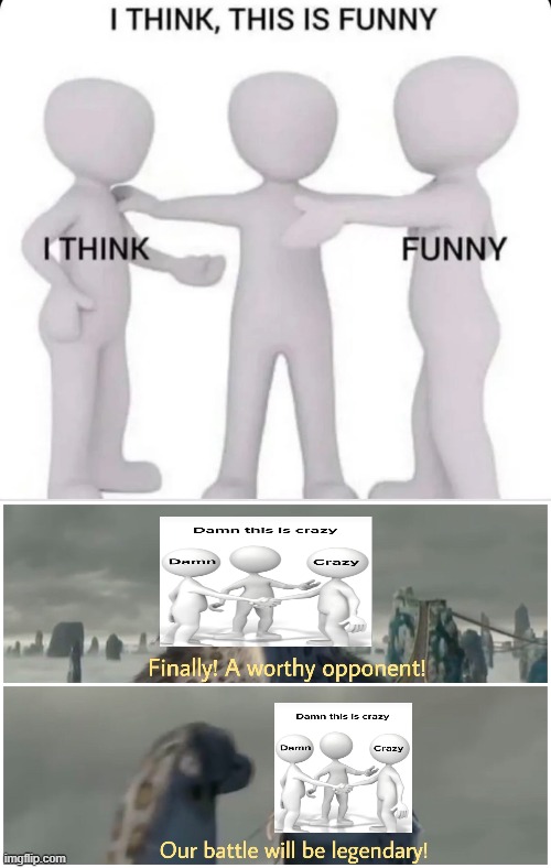 our battle will be legendary | image tagged in our battle will be legendary,memes | made w/ Imgflip meme maker