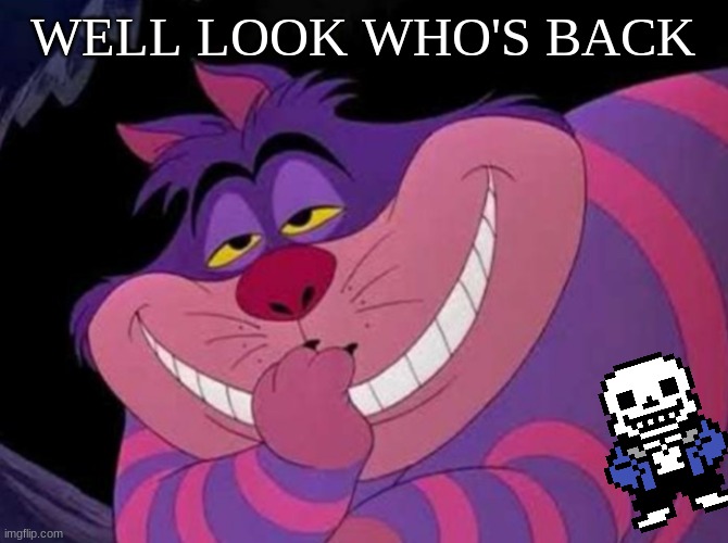 (hoi I'm BOB - BUILDINGTHEBOB) | WELL LOOK WHO'S BACK | image tagged in clever | made w/ Imgflip meme maker