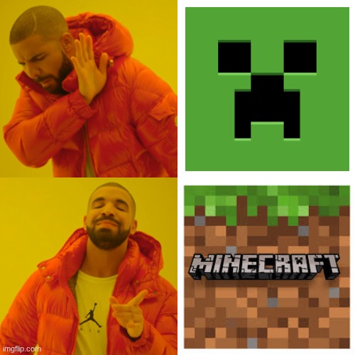 new Minecraft logo | image tagged in memes,drake hotline bling,funny,minecraft,we want the og,true | made w/ Imgflip meme maker