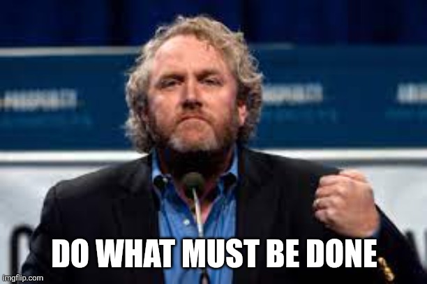Victims of Leftist Terrorism: Andrew Breitbart | DO WHAT MUST BE DONE | image tagged in victims of leftist terrorism andrew breitbart | made w/ Imgflip meme maker