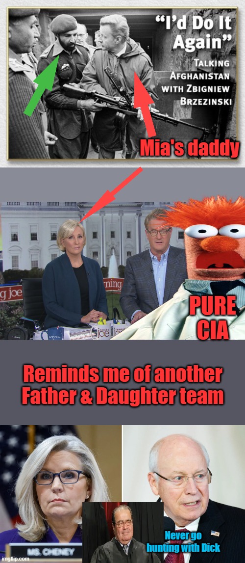 Mr. Carters boy. The great Peanut farmers covert operations. | Mia's daddy; PURE CIA; Reminds me of another Father & Daughter team; Never go hunting with Dick | made w/ Imgflip meme maker