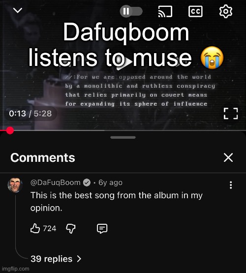 Just go to the music video for Defector, wow this was way before he blew up | Dafuqboom listens to muse 😭 | made w/ Imgflip meme maker