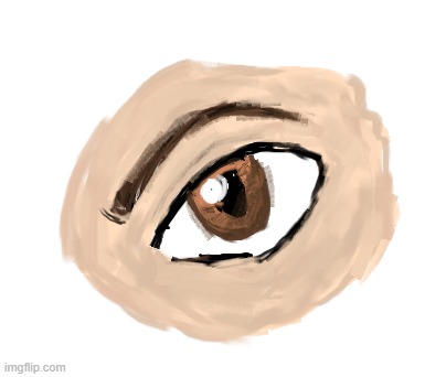 another thing i did with ms paint | image tagged in eye,drawing | made w/ Imgflip meme maker