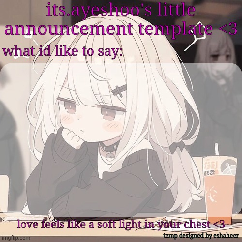 High Quality its.ayeshoo's little announcement template Blank Meme Template