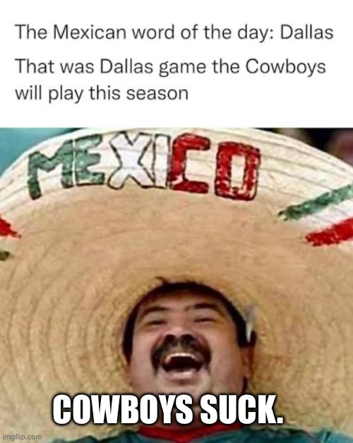 No offense but… | COWBOYS SUCK. | image tagged in sports,dallas cowboys,football,memes | made w/ Imgflip meme maker