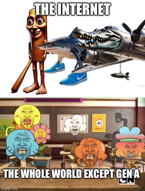 Where have we gone | THE INTERNET; THE WHOLE WORLD EXCEPT GEN A | image tagged in shocked class | made w/ Imgflip meme maker