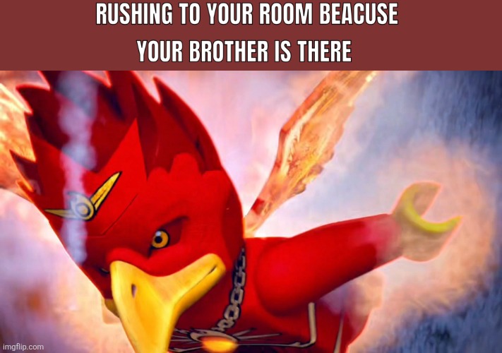 When somewone is in your room | image tagged in when somewone is in your room,rush,memes,funny memes,meme | made w/ Imgflip meme maker