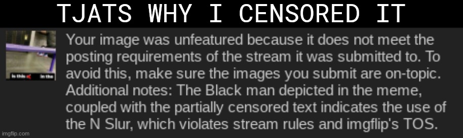 TJATS WHY I CENSORED IT | made w/ Imgflip meme maker