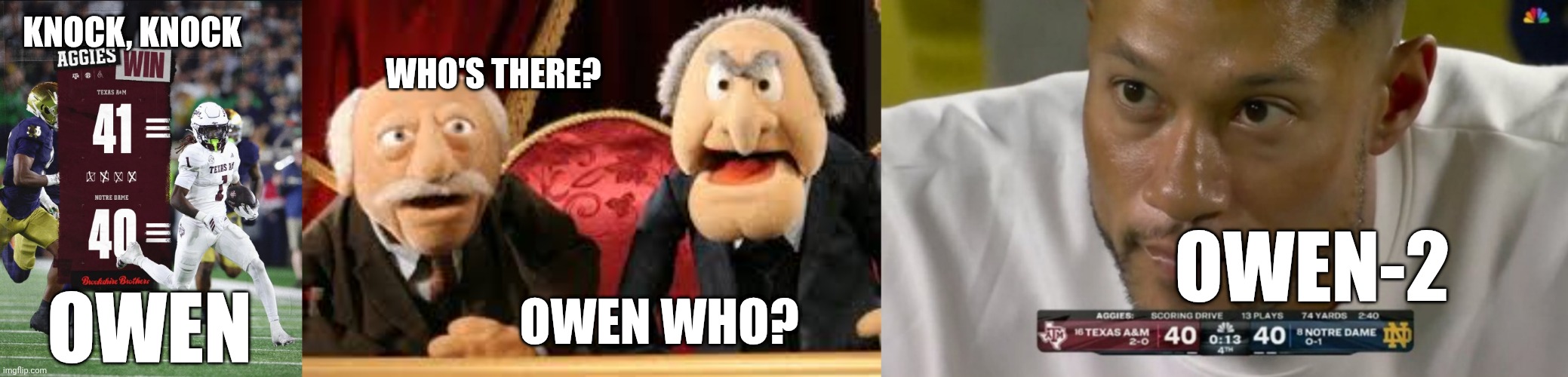 Owen-2 | WHO'S THERE? KNOCK, KNOCK; OWEN-2; OWEN WHO? OWEN | image tagged in old guys from muppets | made w/ Imgflip meme maker