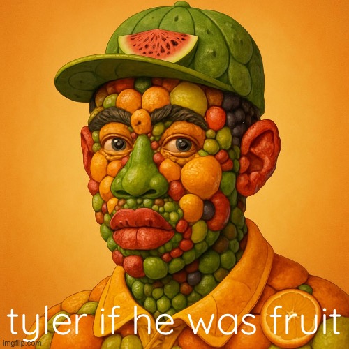 thanks AI | tyler if he was fruit | made w/ Imgflip meme maker