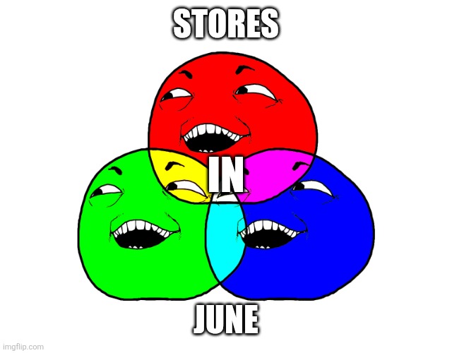 I See What You Did There - RGB Color Wheel | STORES JUNE IN | image tagged in i see what you did there - rgb color wheel | made w/ Imgflip meme maker