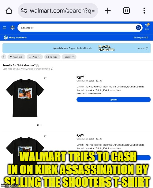 Walmart Shows its Colors | WALMART TRIES TO CASH IN ON KIRK ASSASSINATION BY SELLING THE SHOOTERS T-SHIRT | image tagged in walmart,walmart life,welcome to walmart,charlie kirk,tpusa,assassination | made w/ Imgflip meme maker