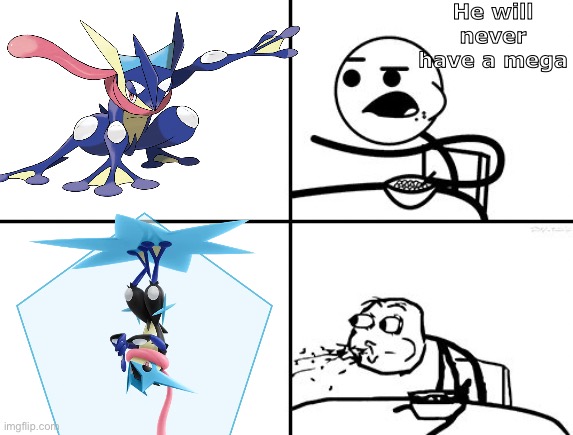 My boy finally got a mega evolution | He will never have a mega | image tagged in he will never,pokemon | made w/ Imgflip meme maker