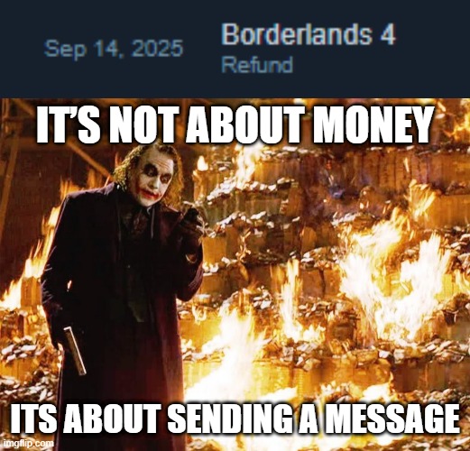 IT’S NOT ABOUT MONEY; ITS ABOUT SENDING A MESSAGE | image tagged in its not about the money | made w/ Imgflip meme maker