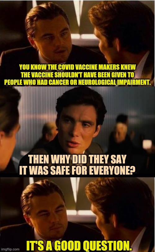 It's A Good Question | image tagged in memes,covid vaccine,unsafe for some,why do they say,safe,everyone | made w/ Imgflip meme maker