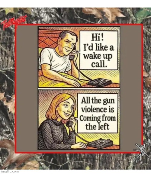 Wake Up Call | image tagged in violence,democrats,scumbag,losers | made w/ Imgflip meme maker