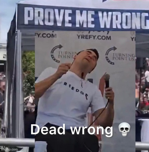 Going Left | image tagged in charlie kirk,loser | made w/ Imgflip meme maker