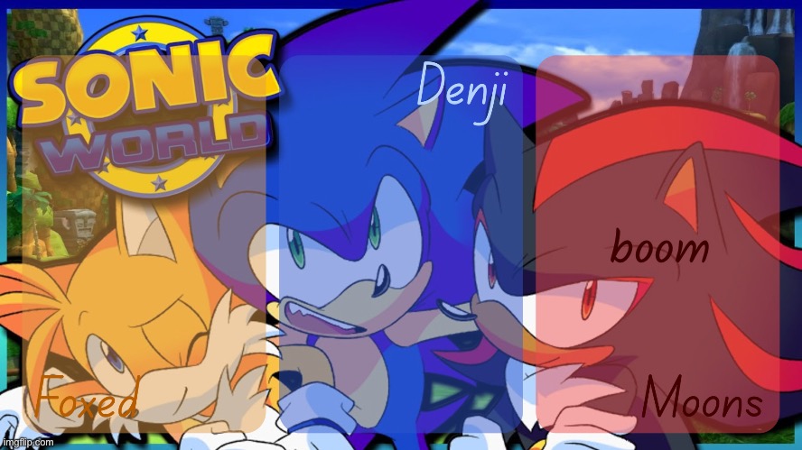 now its kinda readable | boom | image tagged in foxed denji moons sonic shared temp fixed text | made w/ Imgflip meme maker