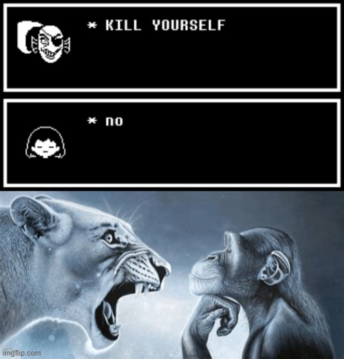 image tagged in tiger yell at pondering monkey | made w/ Imgflip meme maker